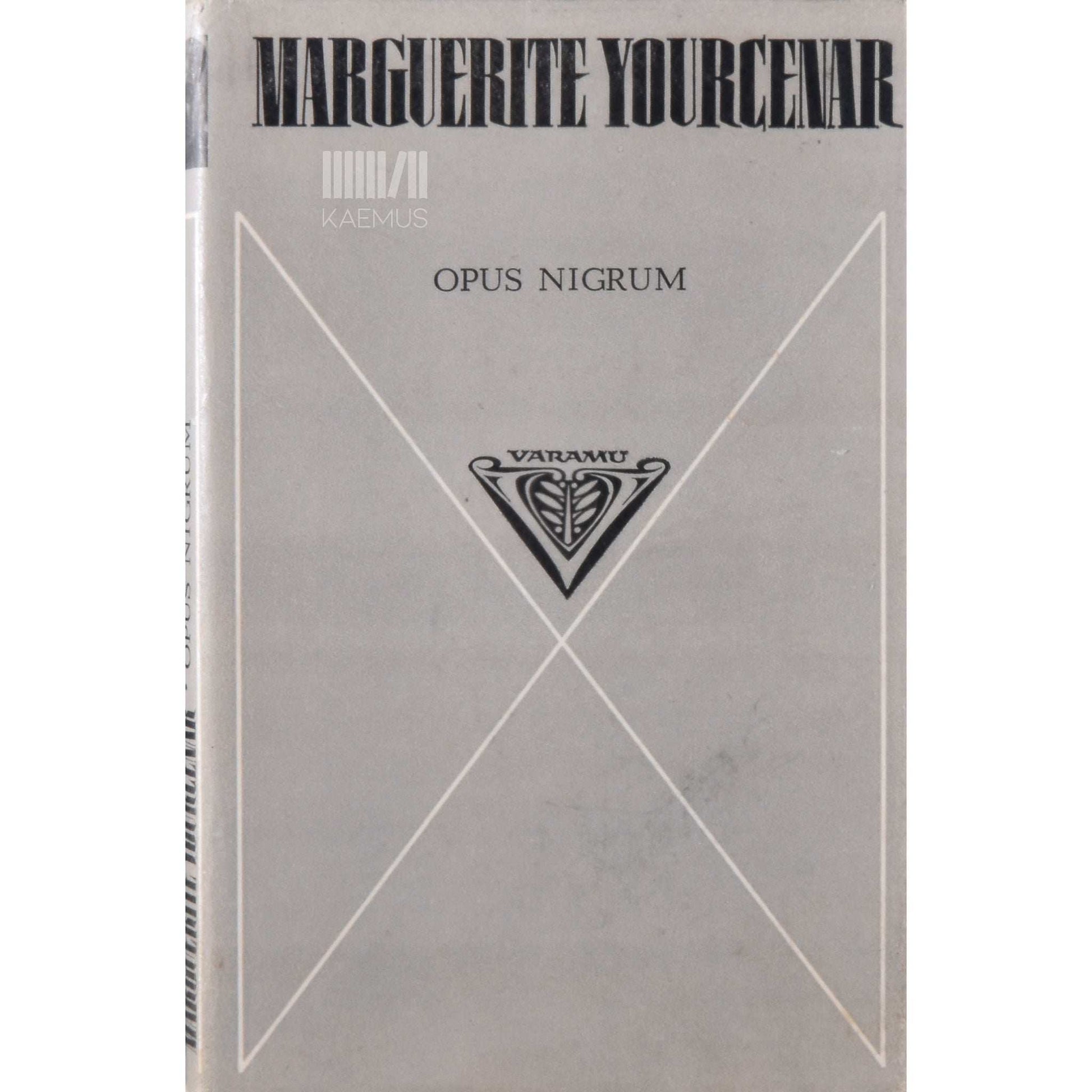 Marguerite Yourcenar - Opus nigrum