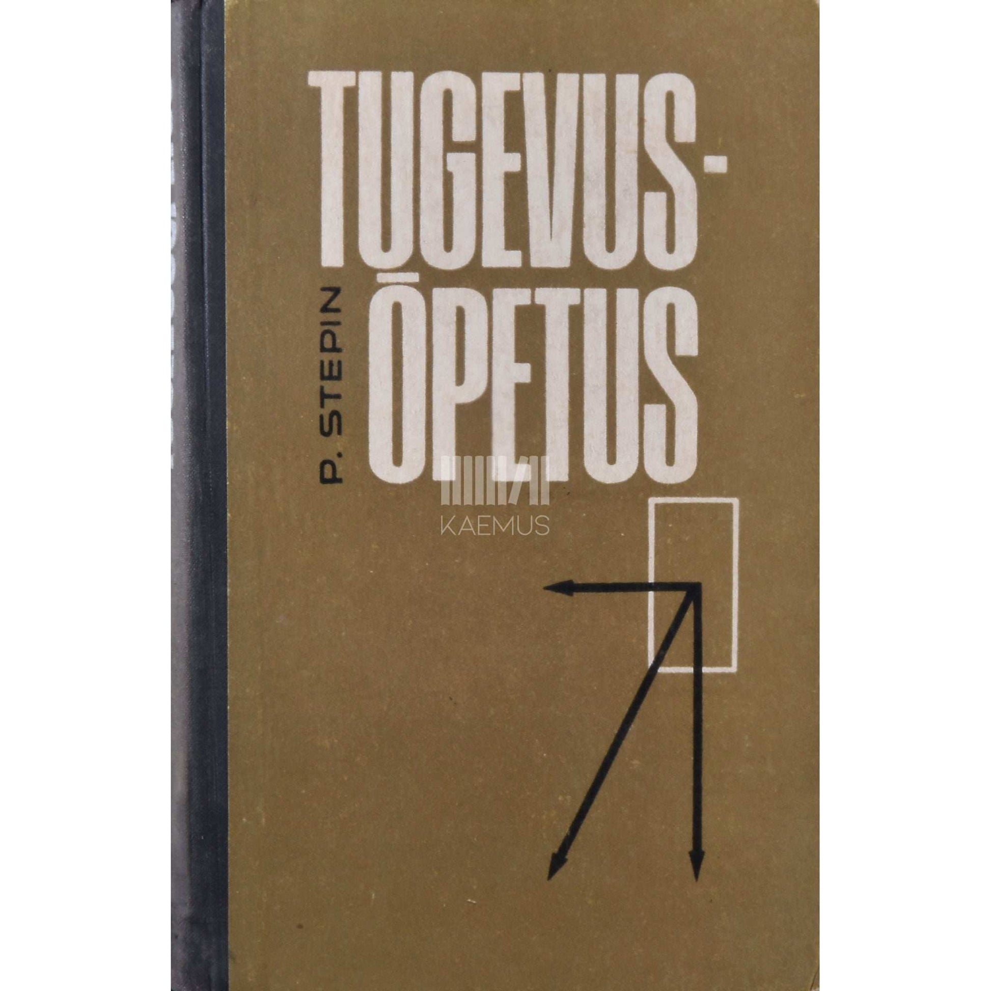 Pjotr Stepin - Tugevusõpetus