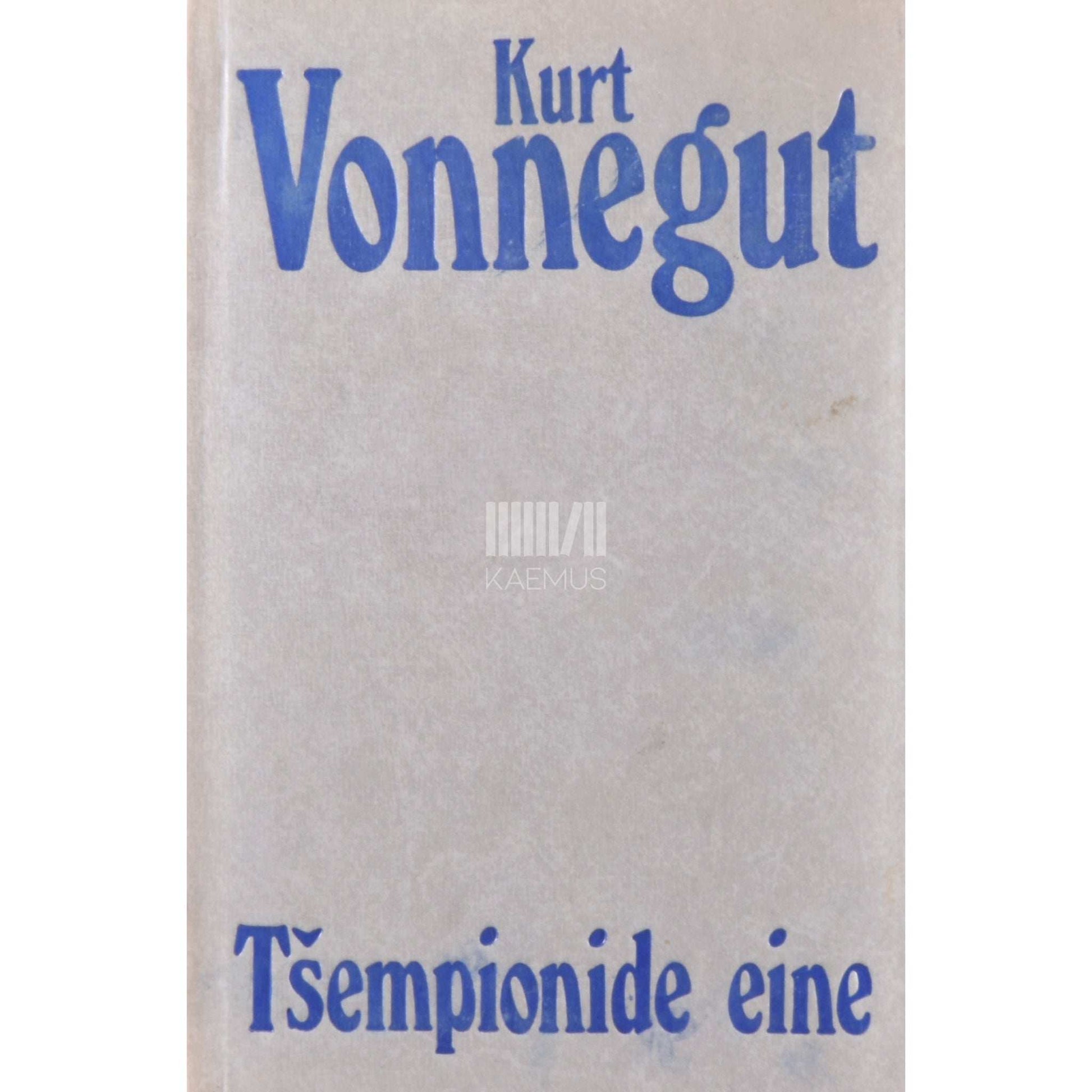 Kurt Vonnegut - Tšempionide eine
