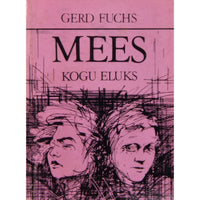 Gerd Fuchs Mees kogu eluks