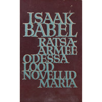 Issaak Babel Ratsaarmee. Novellid. Odessa lood