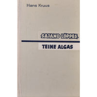 Hans Kruus Sajand lõppes, teine algas. Mälestusi lapse- ja koolipõlvest