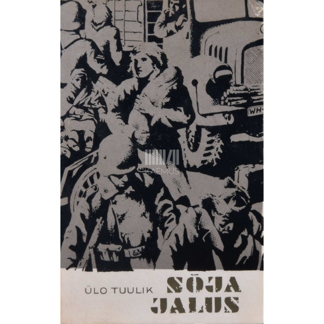 Ülo Tuulik - Sõja jalus