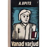 Andrejs Upits Vanad varjud