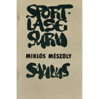 Miklós Mészöly Sportlase surm. Saulus