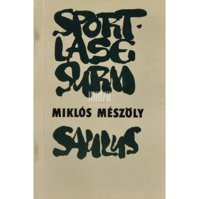 Miklós Mészöly - Sportlase surm. Saulus