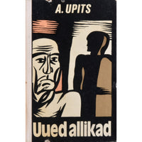 Andrejs Upits Uued allikad