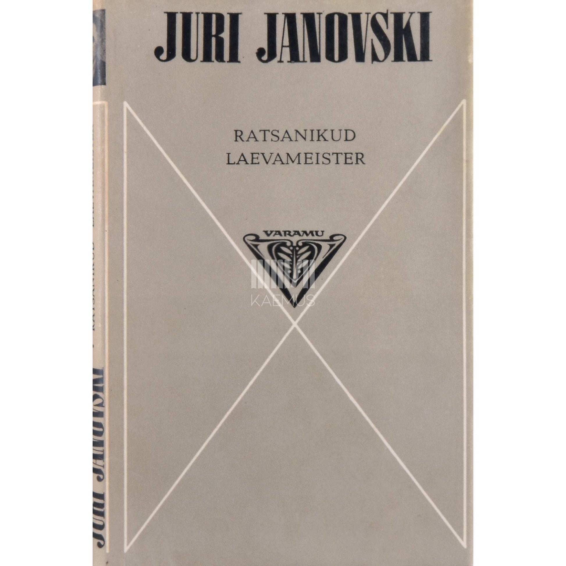 Juri Janovski - Ratsanikud. Laevameister