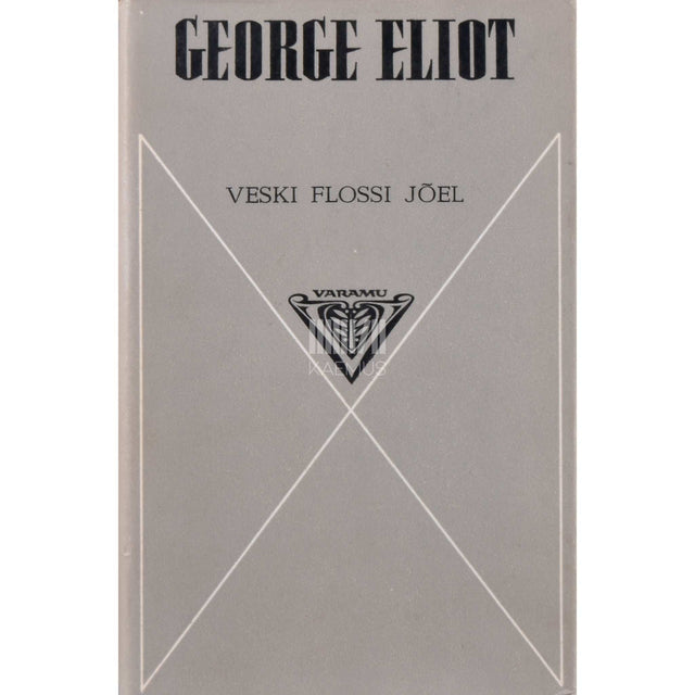George Eliot - Veski Flossi jõel