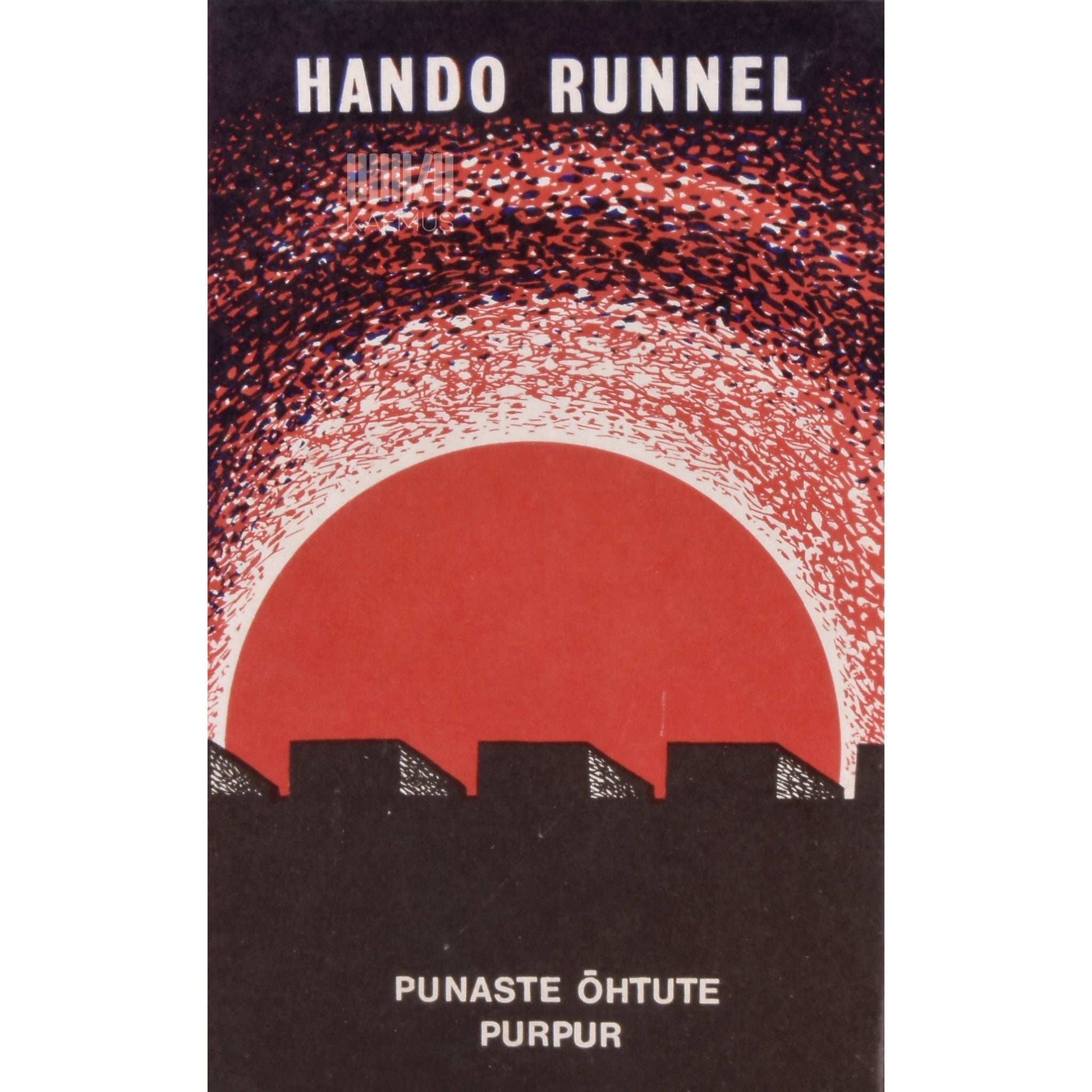 Hando Runnel - Punaste õhtute purpur