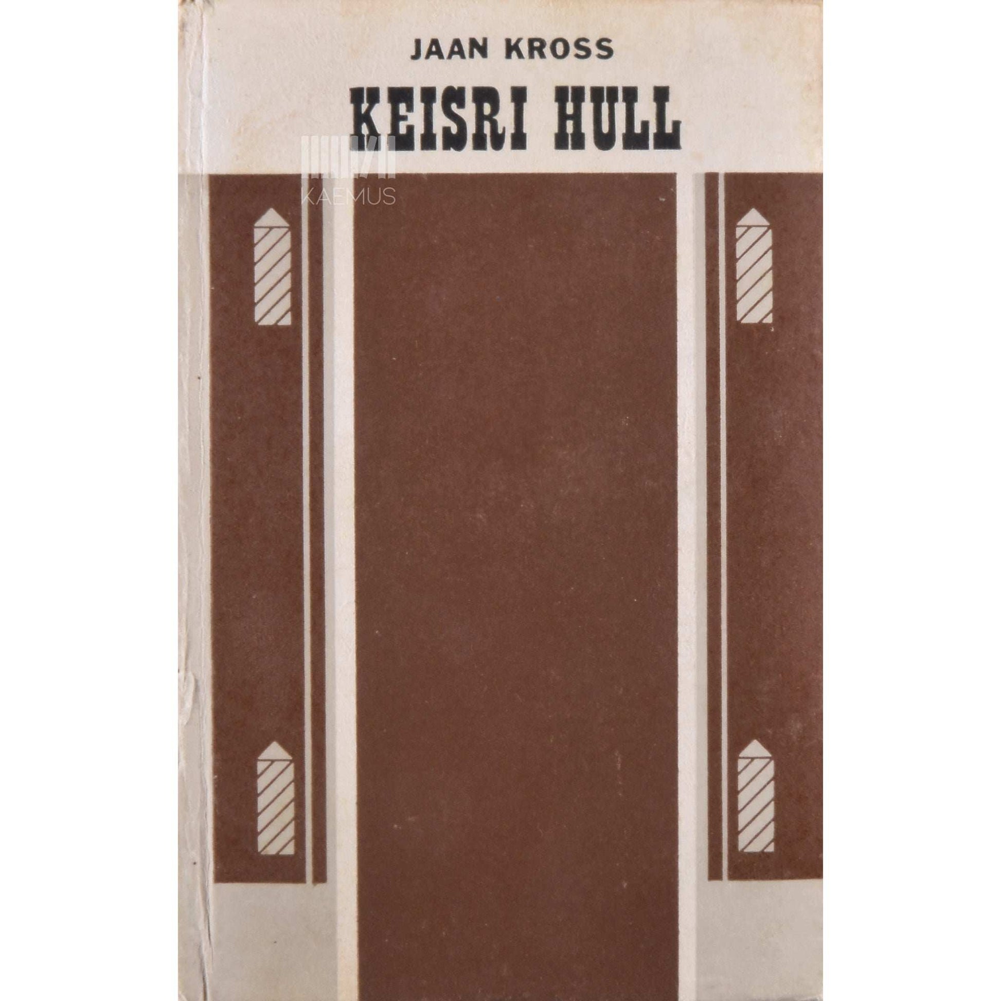 Jaan Kross - Keisri hull