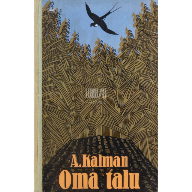 August Kalman - Oma talu