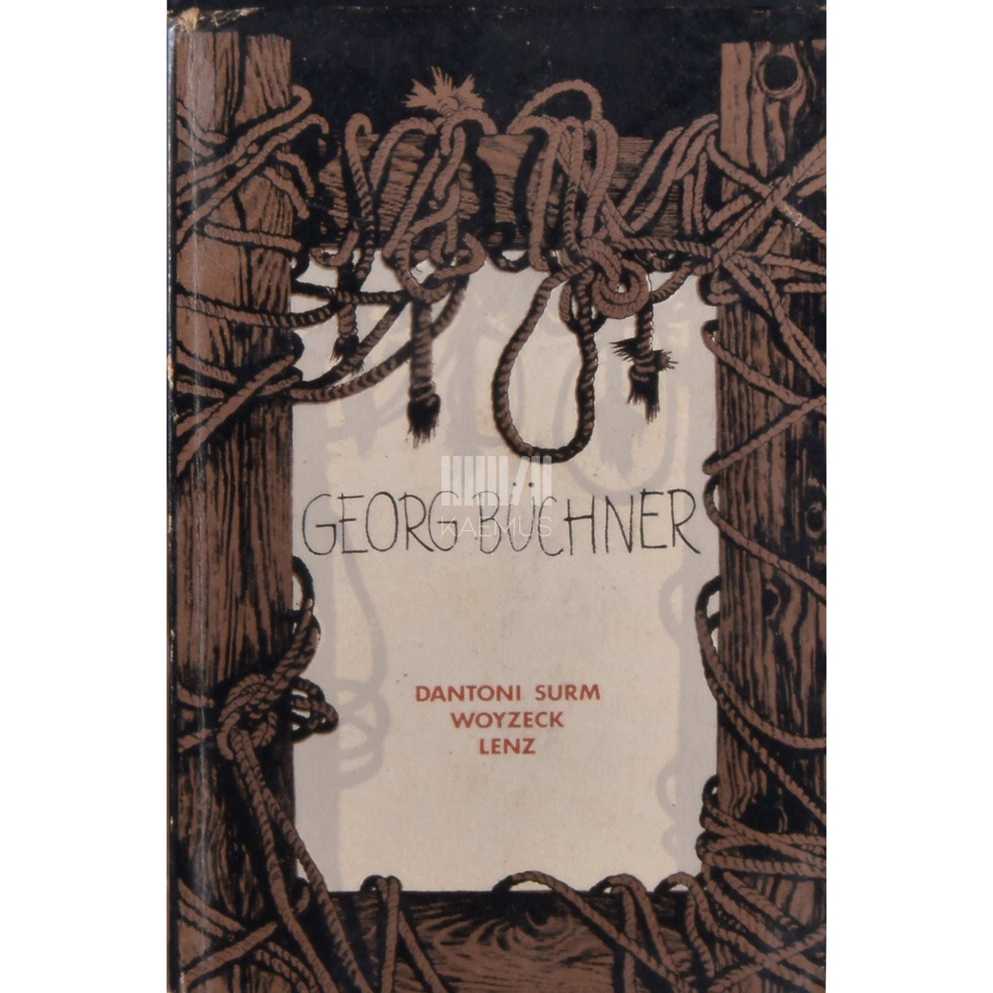 Georg Büchner - Dantoni surm. Woyzeck. Lenz. Draamad ja novellifragment