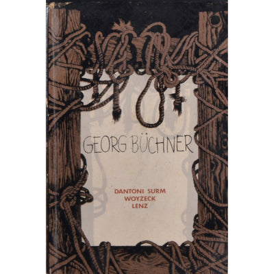 Georg Büchner Dantoni surm. Woyzeck. Lenz. Draamad ja novellifragment