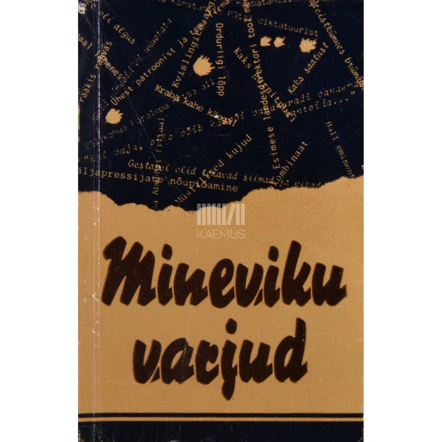 … - Mineviku varjud. Episoodid Eesti ajaloost aastail 1934-1940…