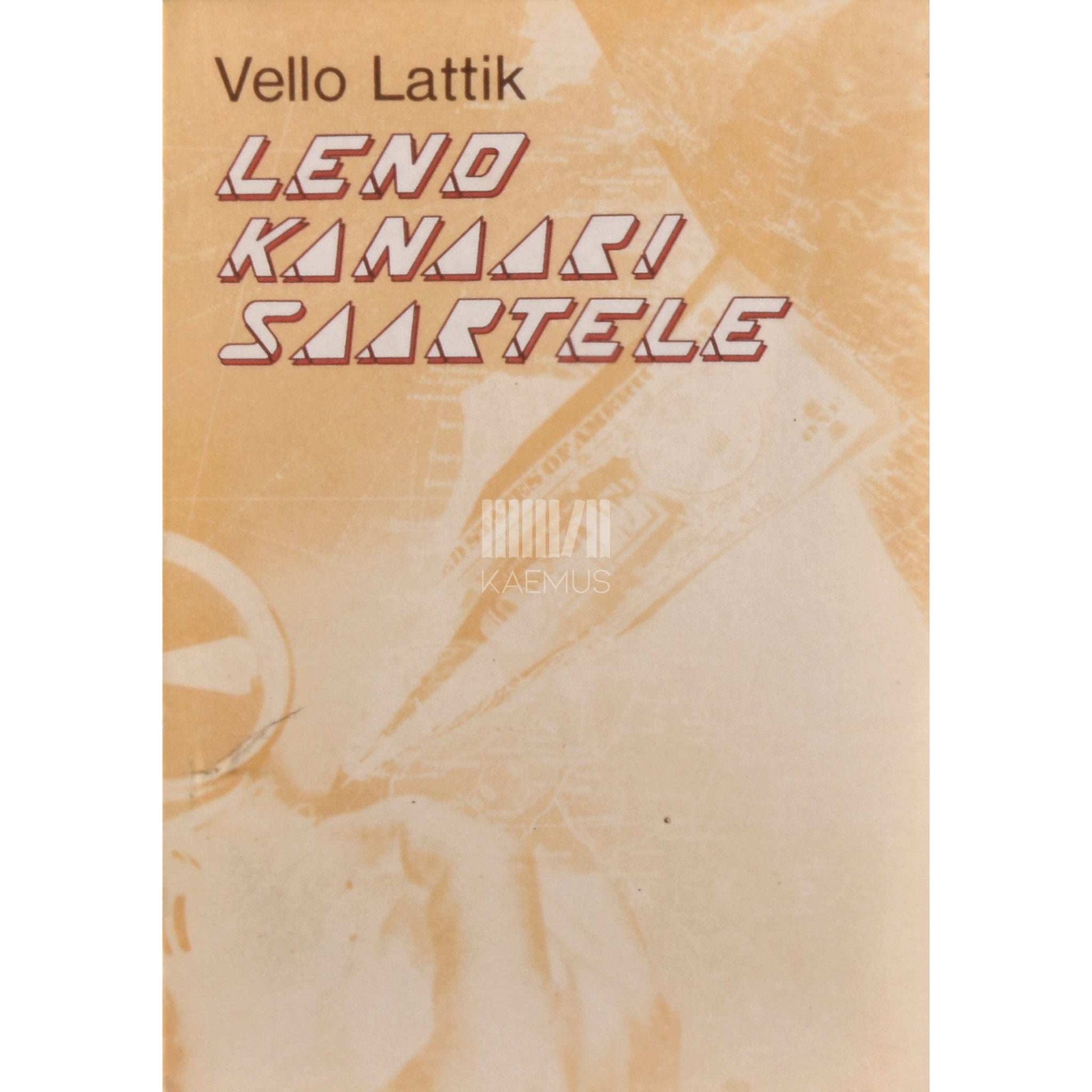 Vello Lattik - Lend Kanaari saartele