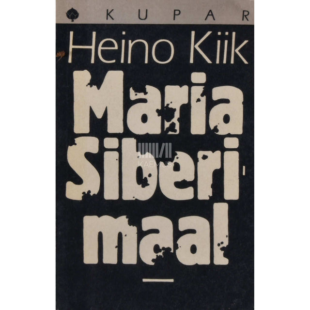 Heino Kiik - Maria Siberimaal