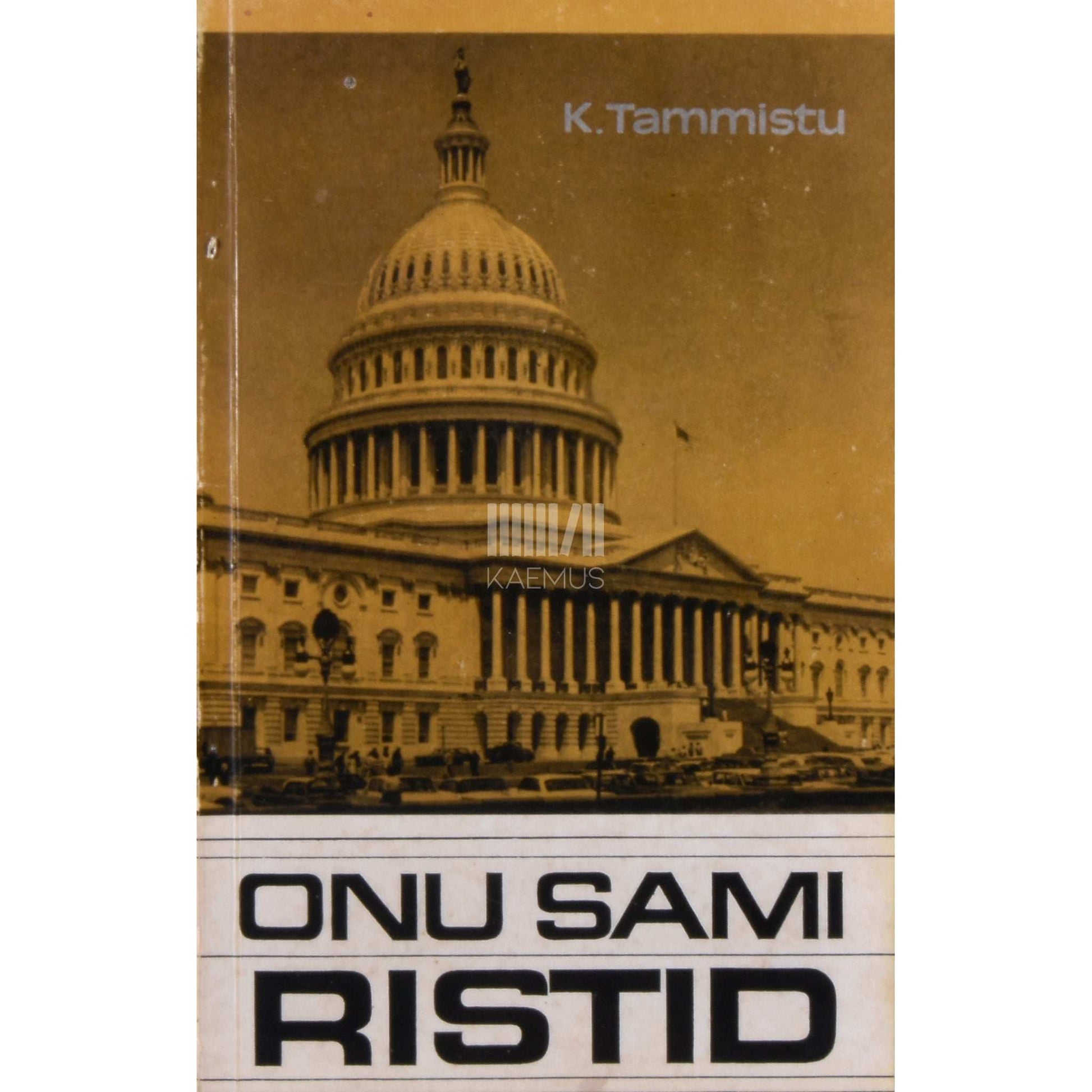Kalev Tammistu - Onu Sami ristid. USA probleeme