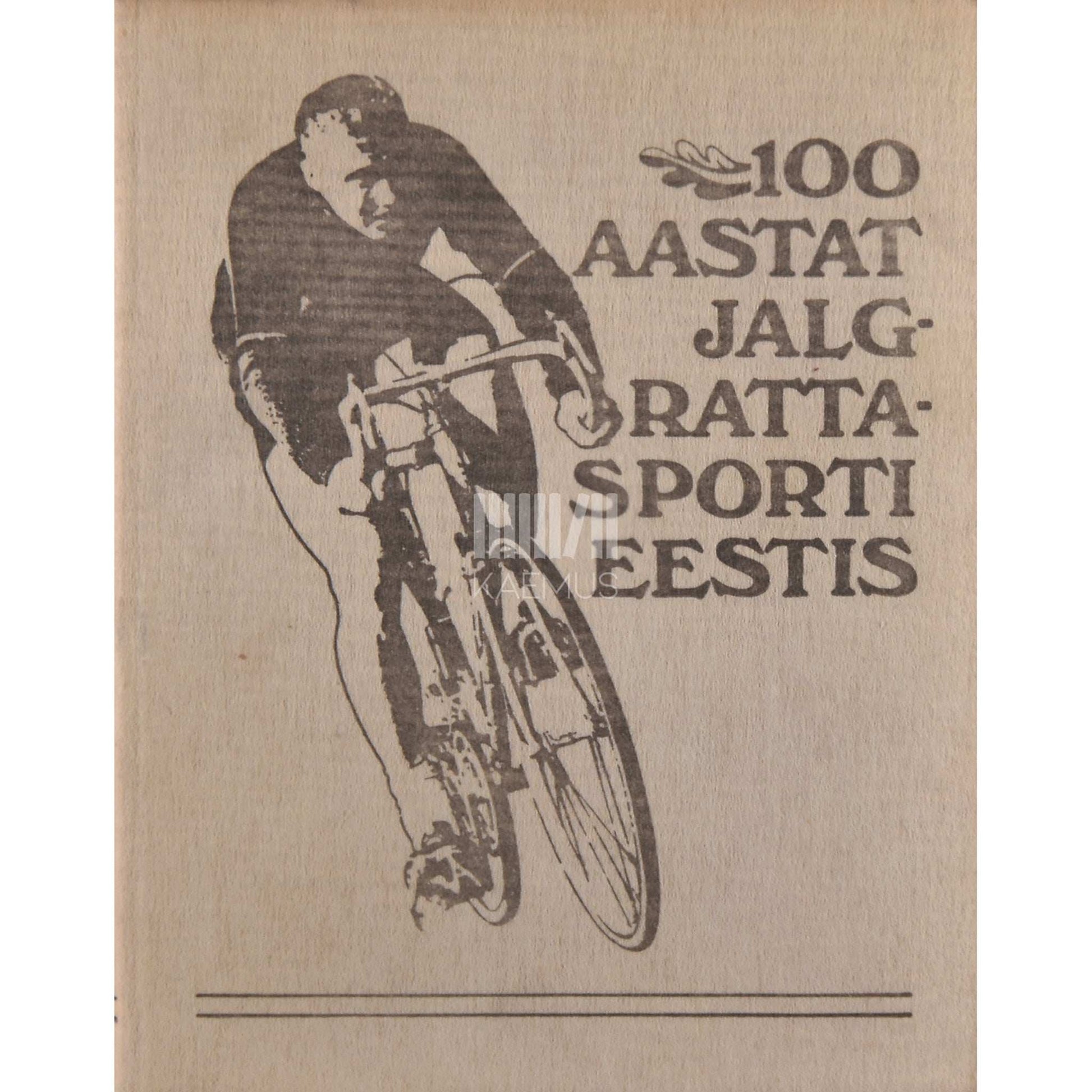 … - 100 aastat jalgrattasporti Eestis