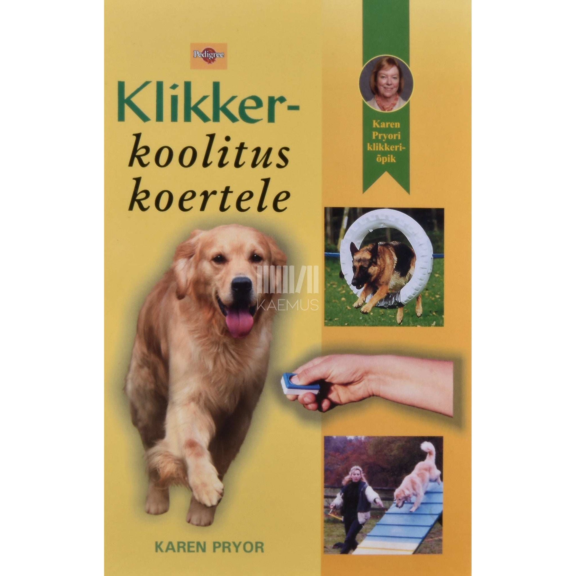 Karen Pryor - Klikkerkoolitus koertele
