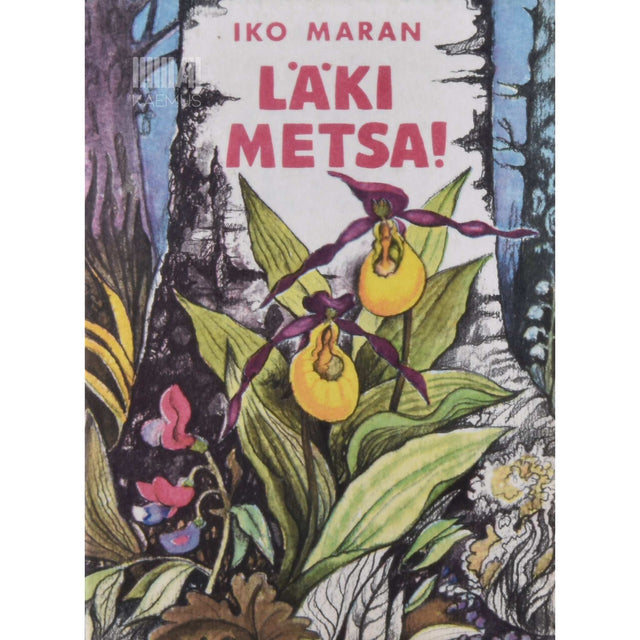 Iko Maran - Läki metsa!