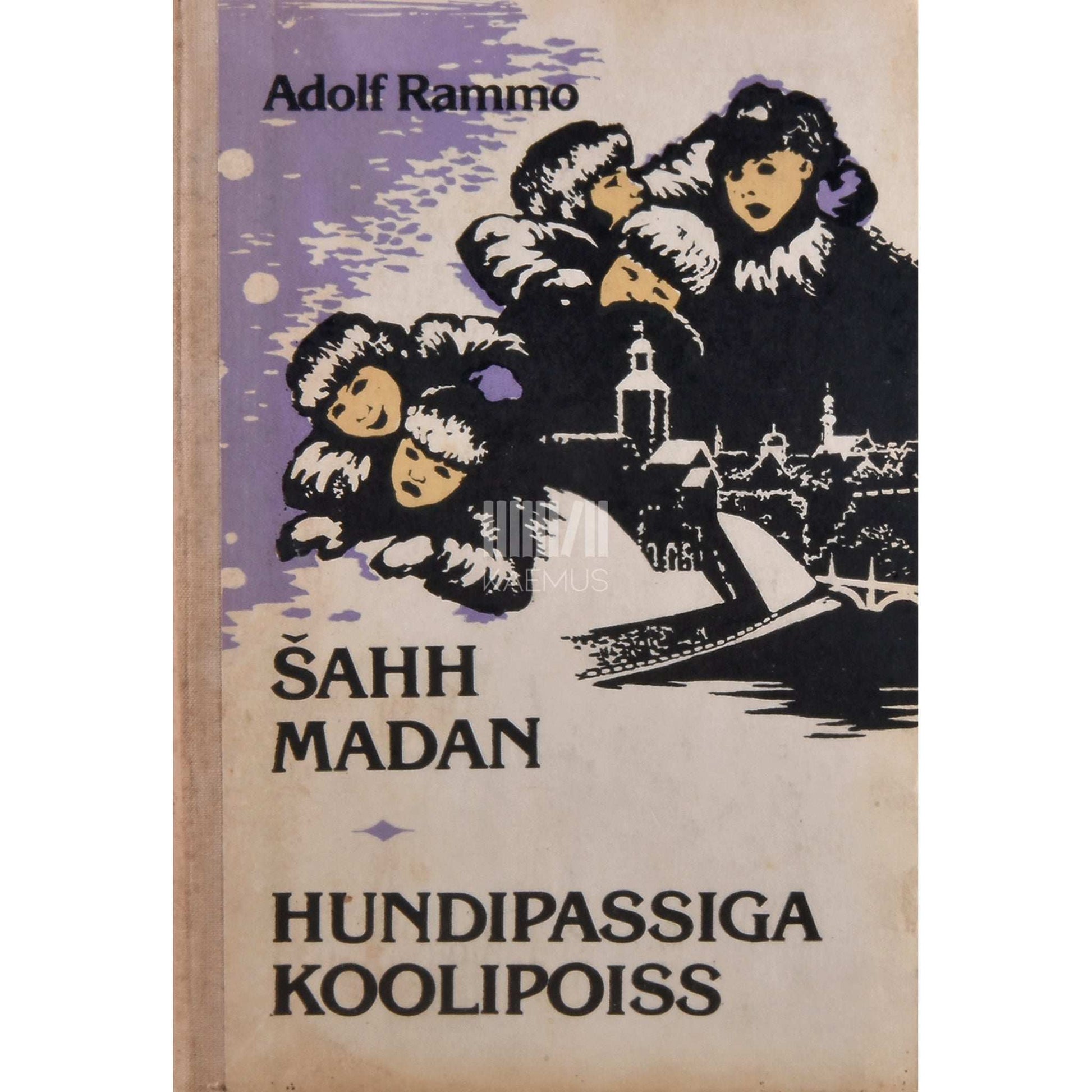 Adolf Rammo - Šahh Madan. Hundipassiga koolipoiss