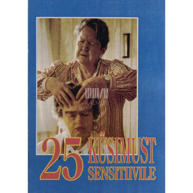 … - 25 küsimust sensitiivile