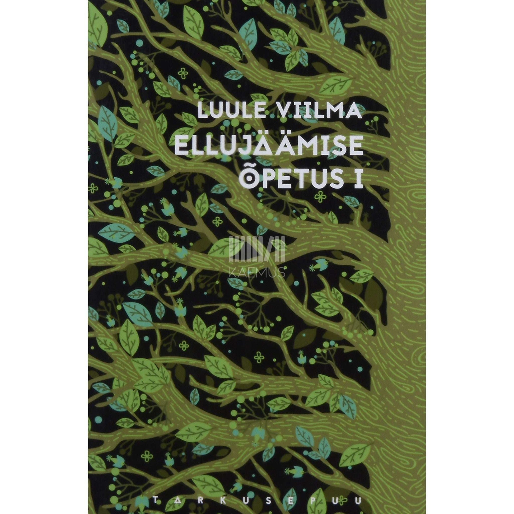 Luule Viilma - Ellujäämise õpetus 1. osa
