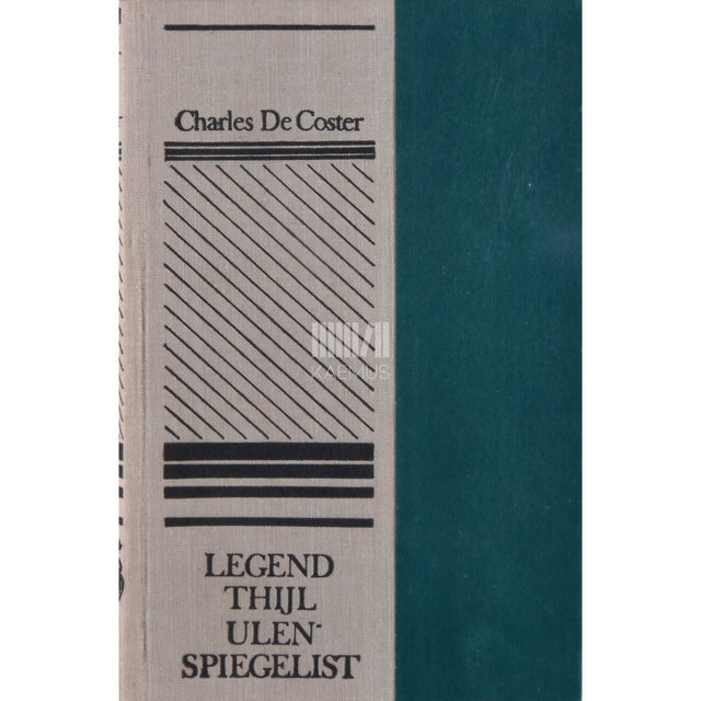 Charles De Coster - Legend Thijl Ulenspiegelist ja Lamme Goedzakist. Nende kangelaslikud, lustlikud ja kuulsusrikkad seiklused Flandrias ja mujal