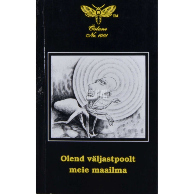… - Olend väljastpoolt meie maailma