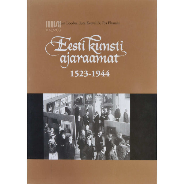Rein Loodus - Eesti kunsti ajaraamat. 1523-1944