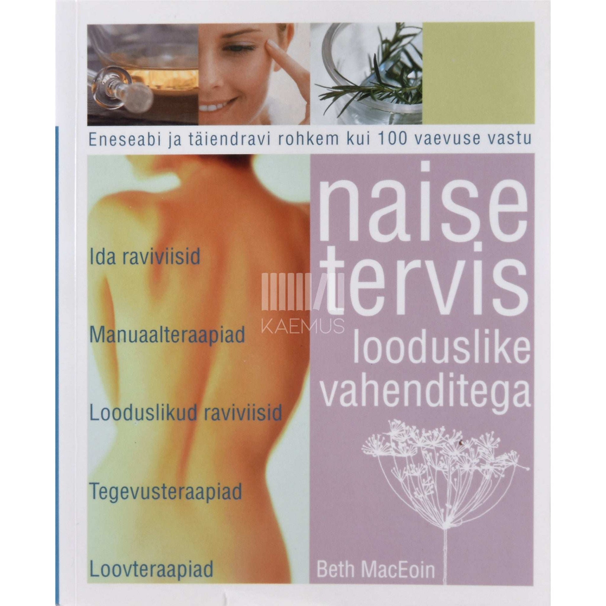 Beth MacEoin - Naise tervis looduslike vahenditega