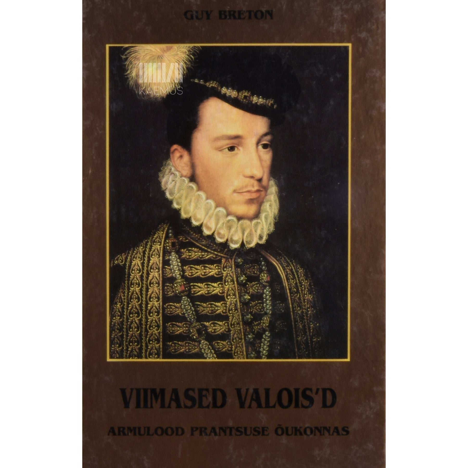 Guy Breton - Viimased Valois'd