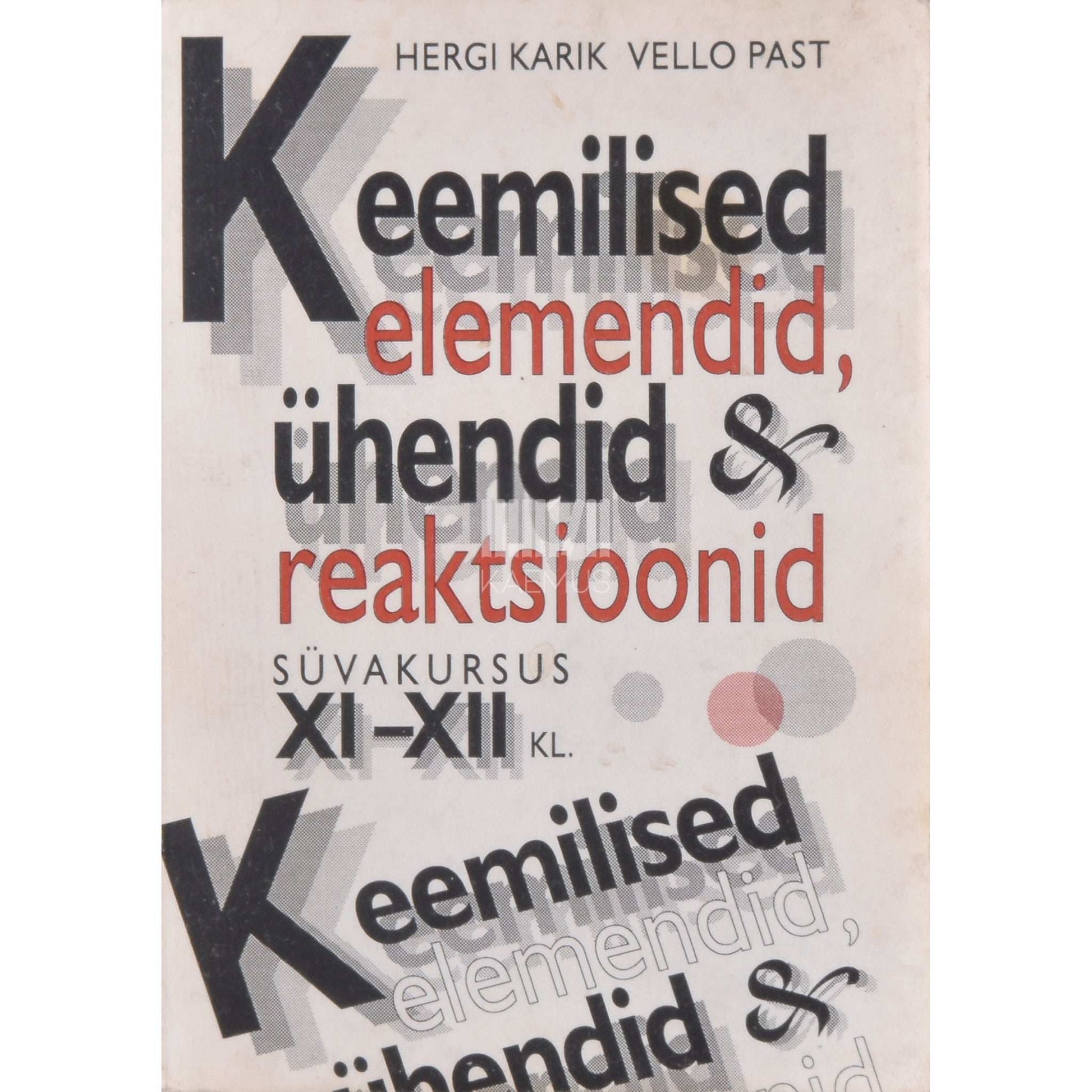 Hergi Karik, Vello Past - Keemilised elemendid, ühendid ja reaktsioonid