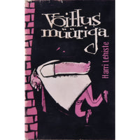 Harri Lehiste Võitlus müüriga. Följetone, humoreske