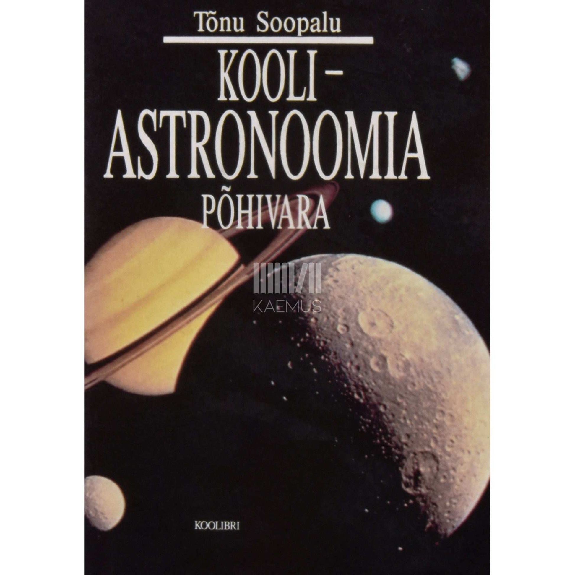 Tõnu Soopalu - Kooliastronoomia põhivara