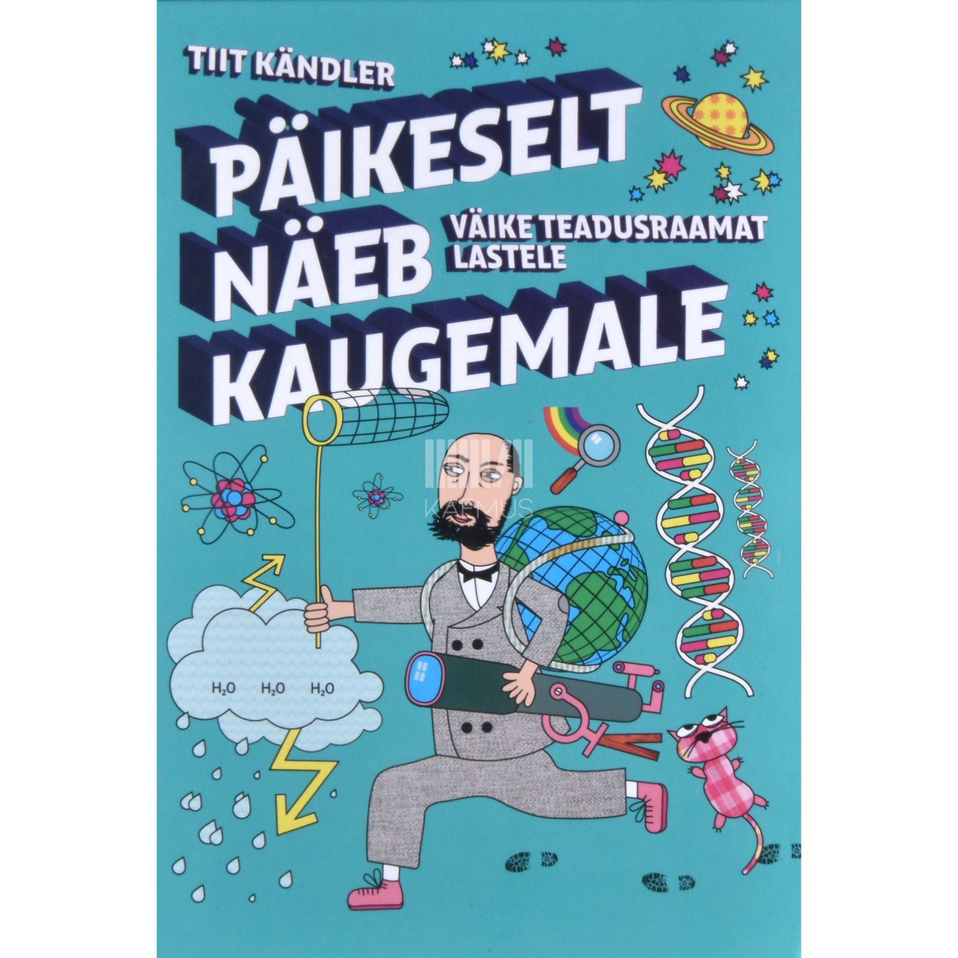 Tiit Kändler - Päikeselt näeb kaugemale. Väike teadusraamat lastele