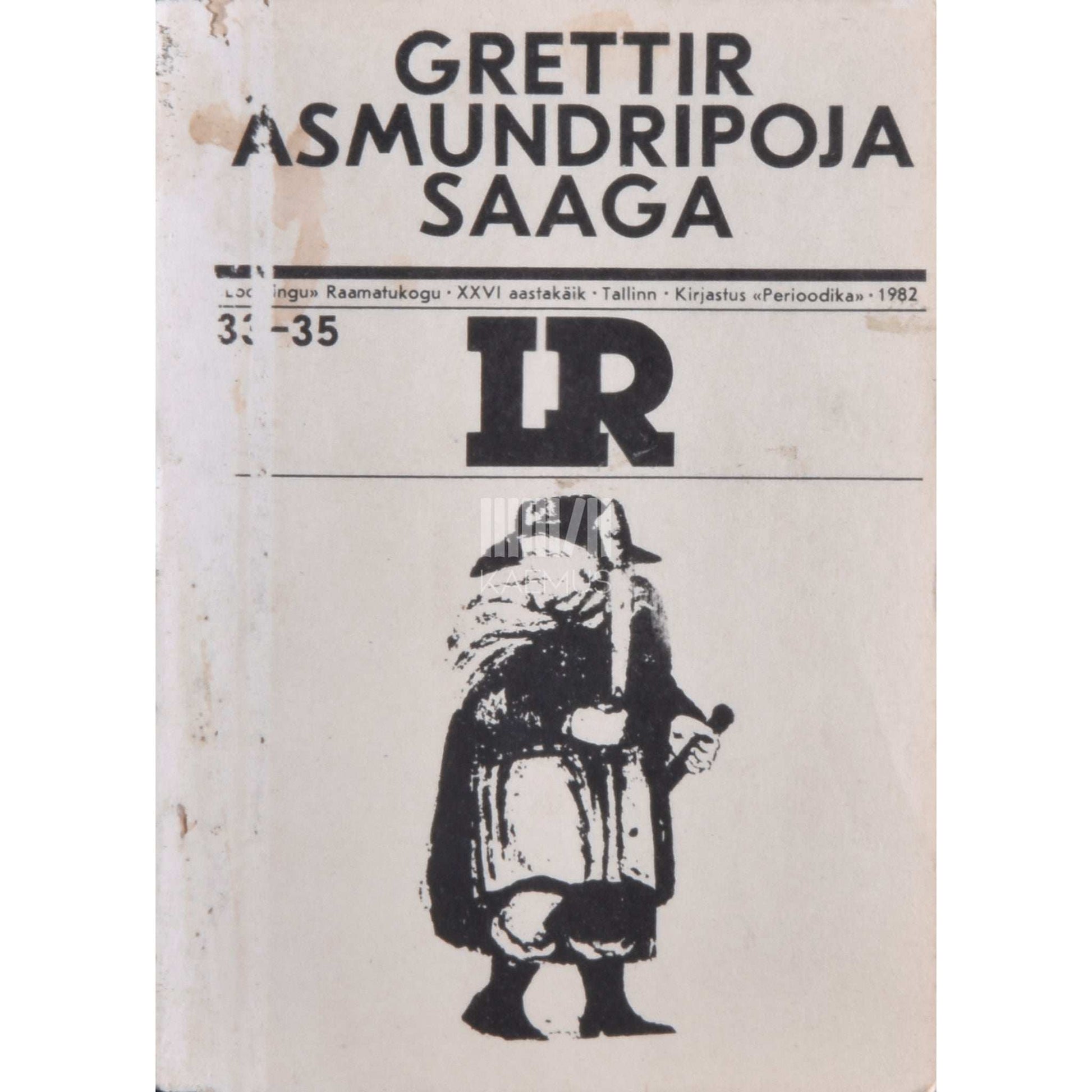 … - Grettir Asmundripoja saaga
