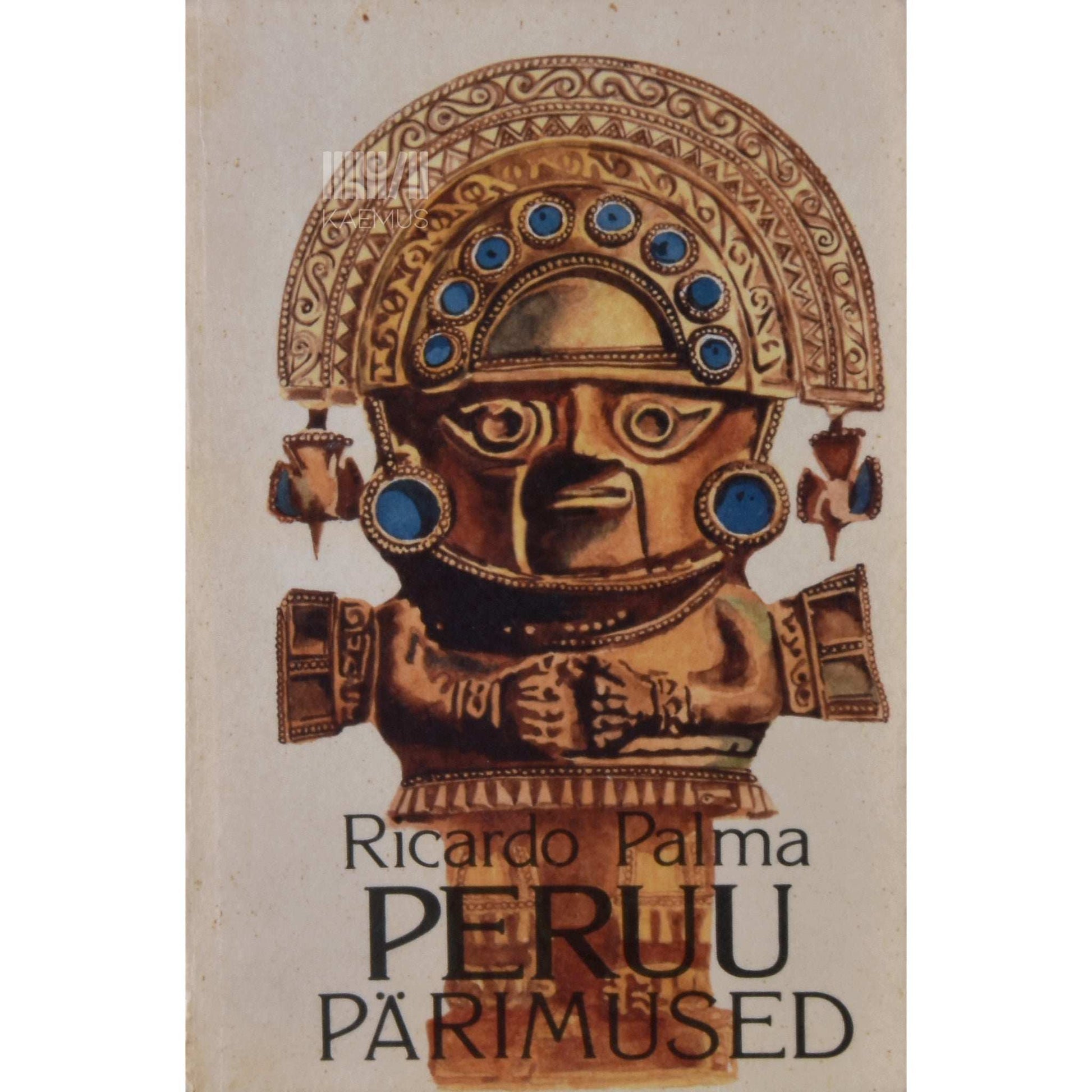Ricardo Palma - Peruu pärimused