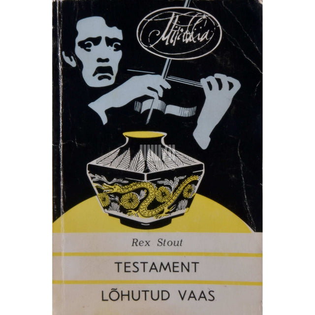 Rex Stout - Testament. Lõhutud vaas