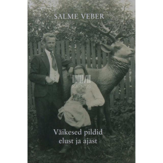 Salme Veber - Väikesed pildid elust ja ajast