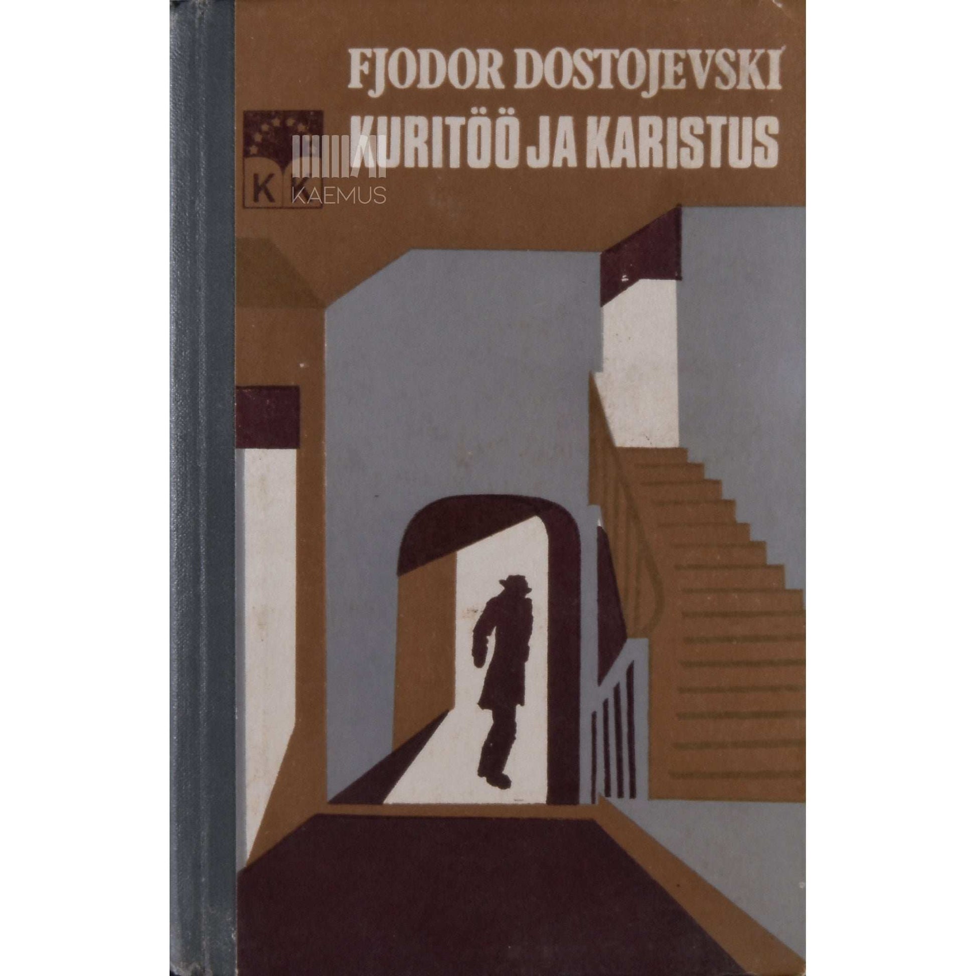 Fjodor Dostojevski - Kuritöö ja karistus