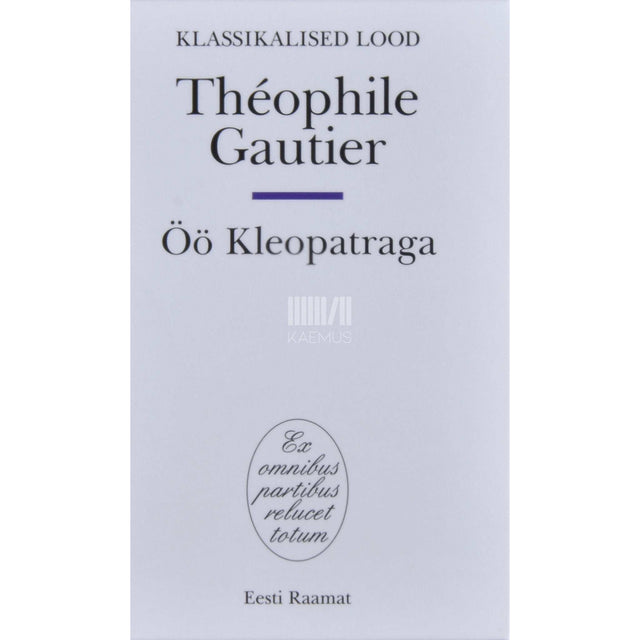 Théophile Gautier - Öö Kleopatraga