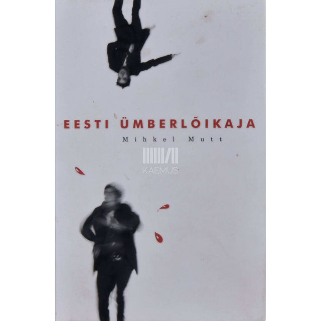 Mihkel Mutt - Eesti ümberlõikaja