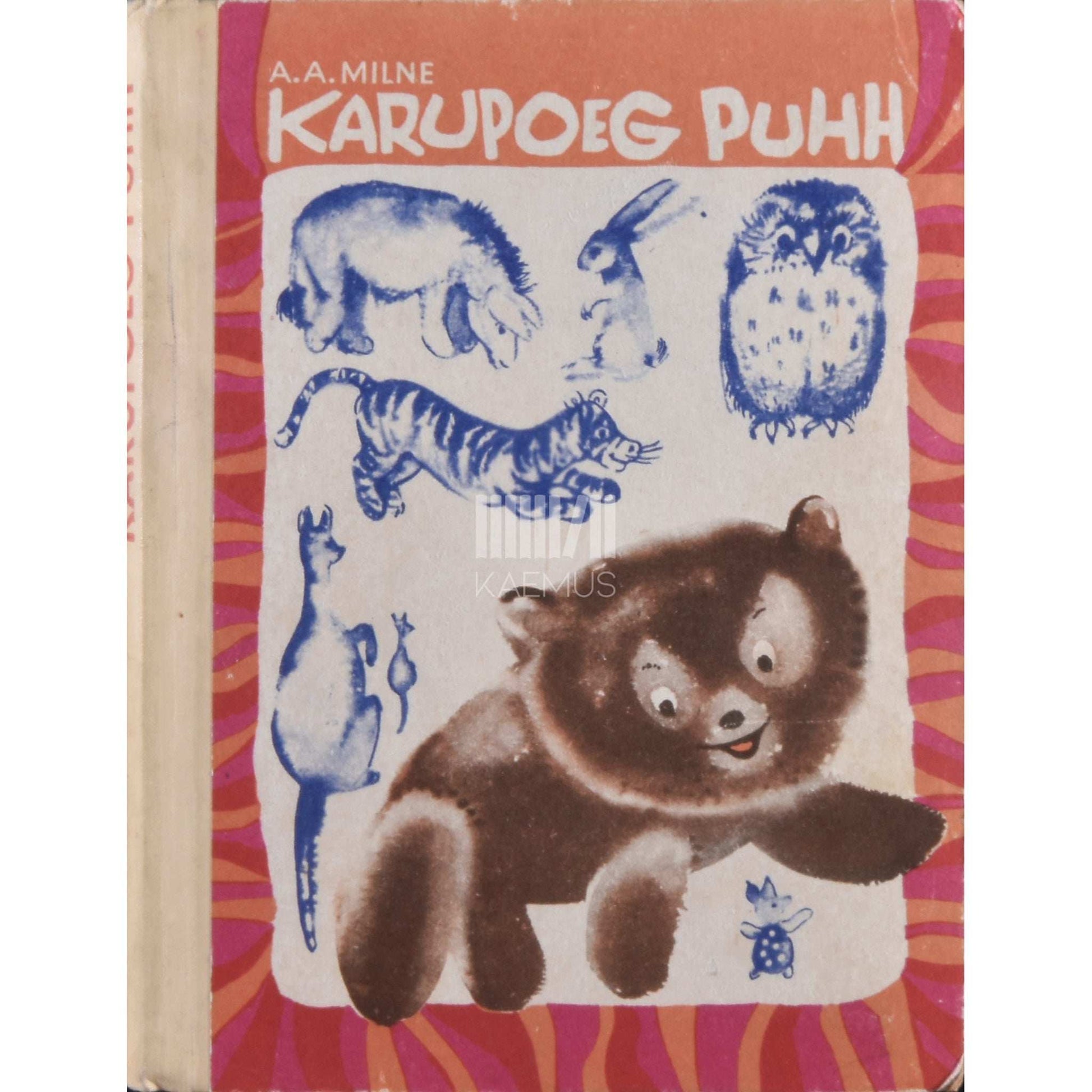 Alan Alexander Milne - Karupoeg Puhh