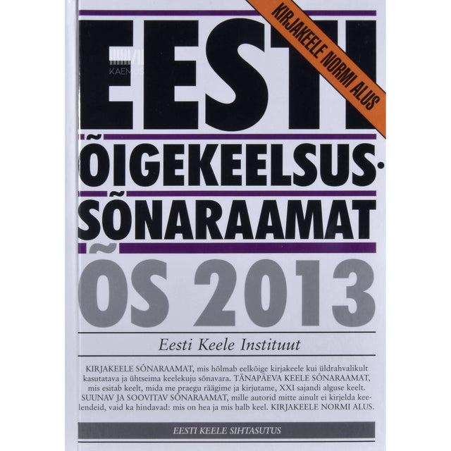 … - Eesti õigekeelsussõnaraamat. ÕS 2013