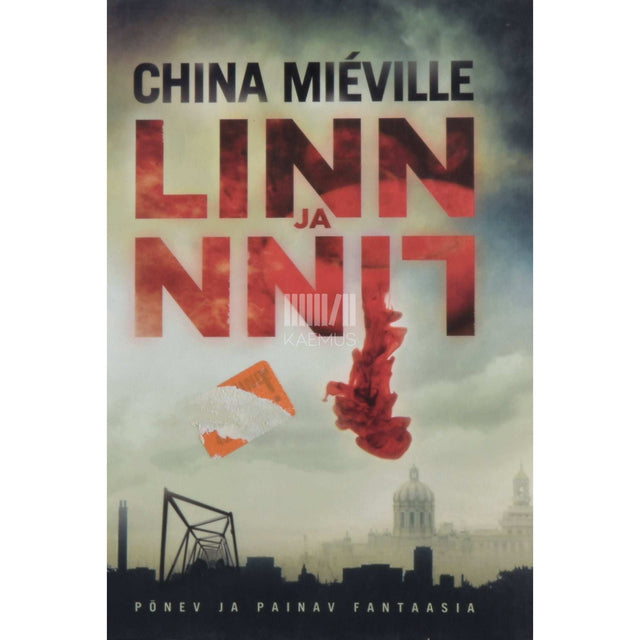 China Miéville - Linn ja linn