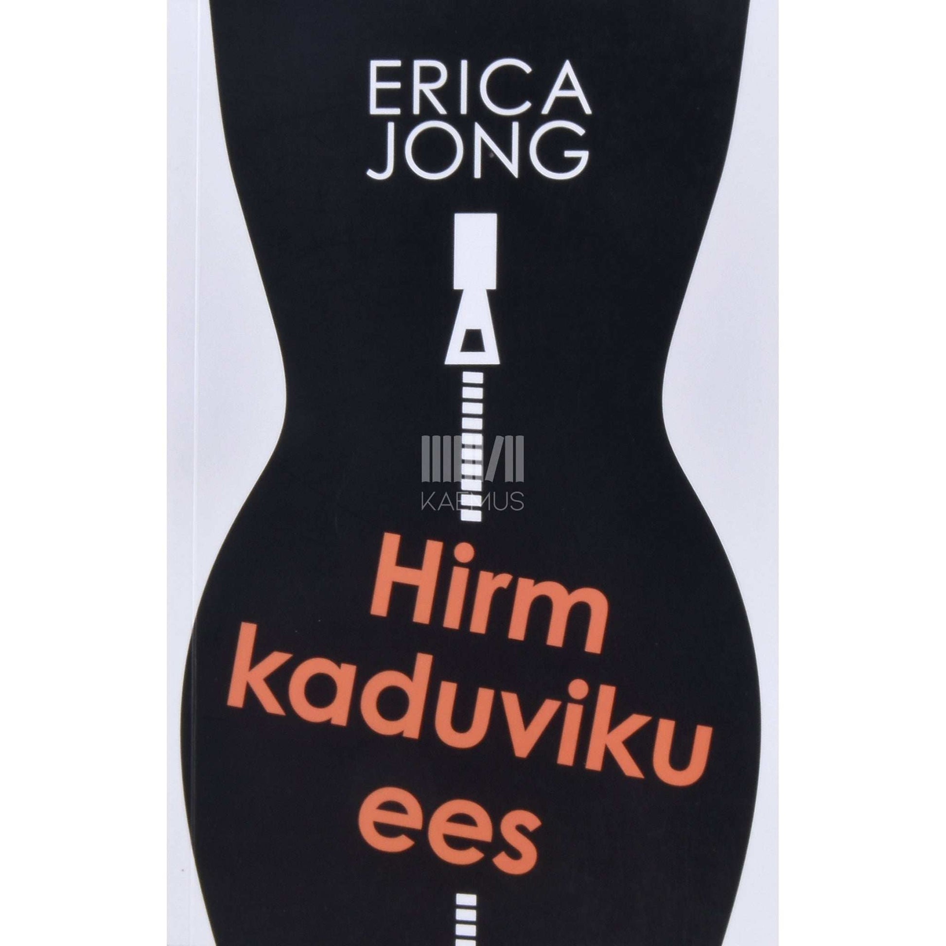 Erica Jong - Hirm kaduviku ees