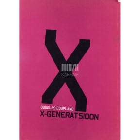 Douglas Coupland X-generatsioon. Lood kiirenduskultuurile