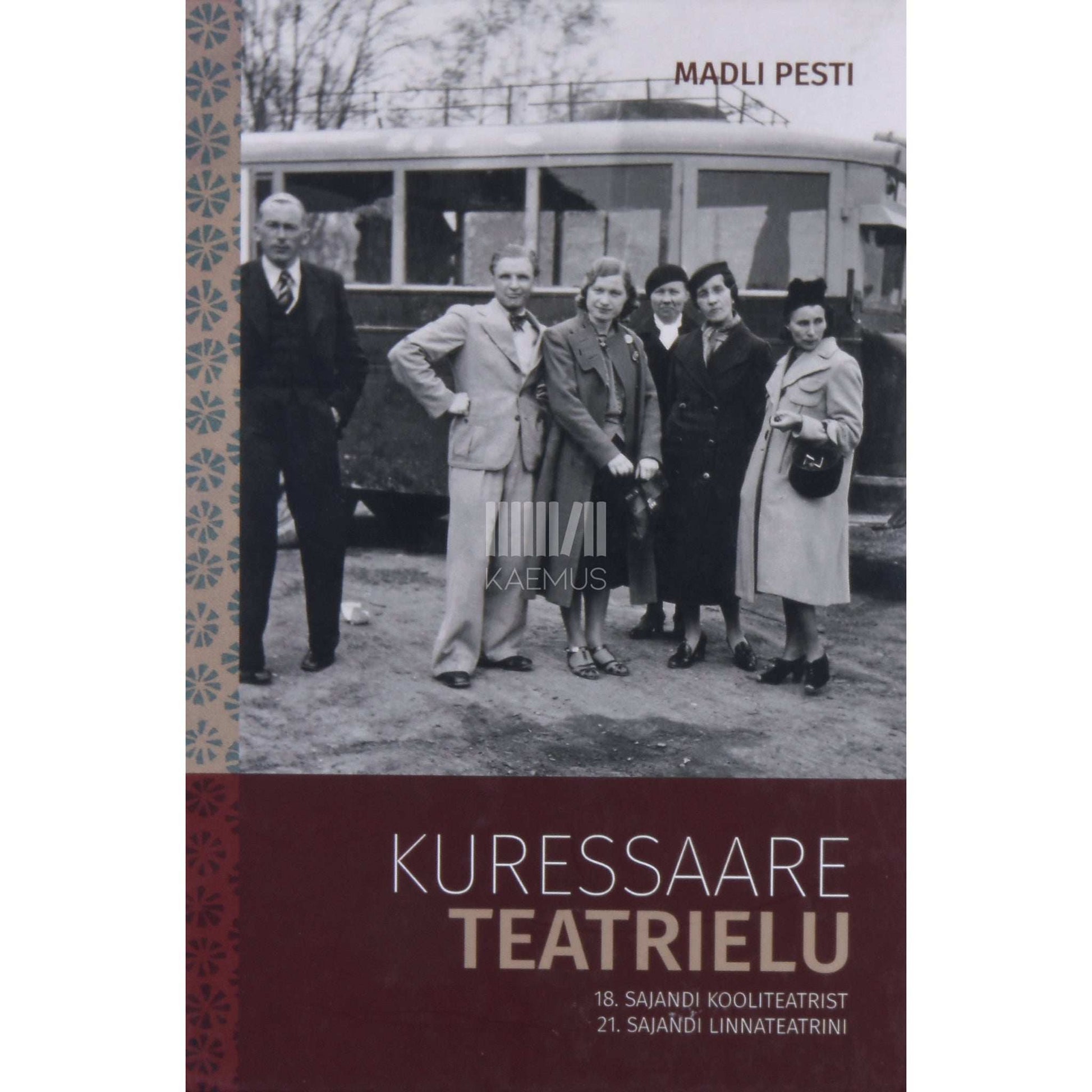 Madli Pesti - Kuressaare teatrielu. 18. sajandi kooliteatrist …